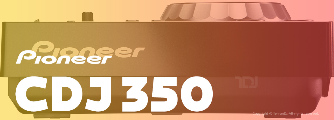 دی جی پلیر پایونیر CDJ 350 قیمت خرید فروش دی جی پلیر پایونیر CDJ 350
